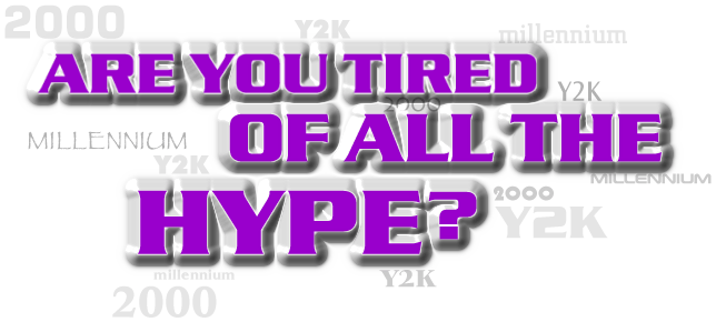 ARE YOU TIRED OF ALL THE HYPE?